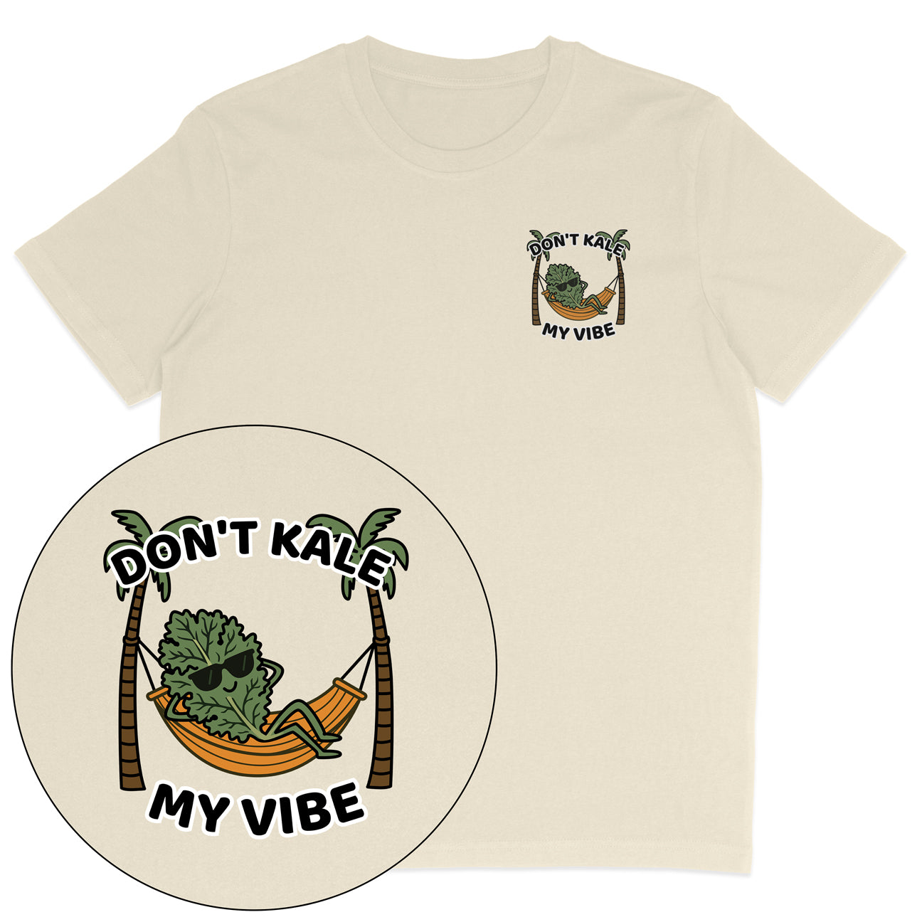Don't Kale My Vibe T-Shirt