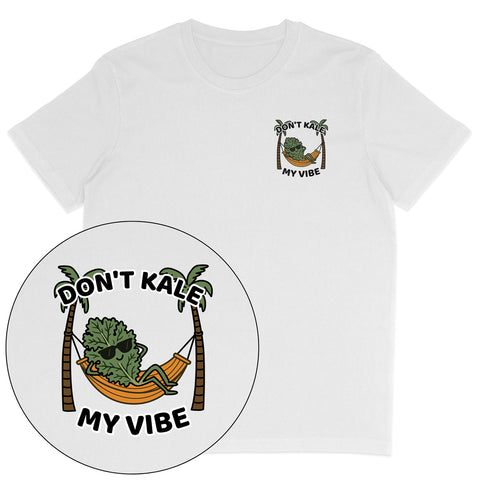 Don't Kale My Vibe T-Shirt