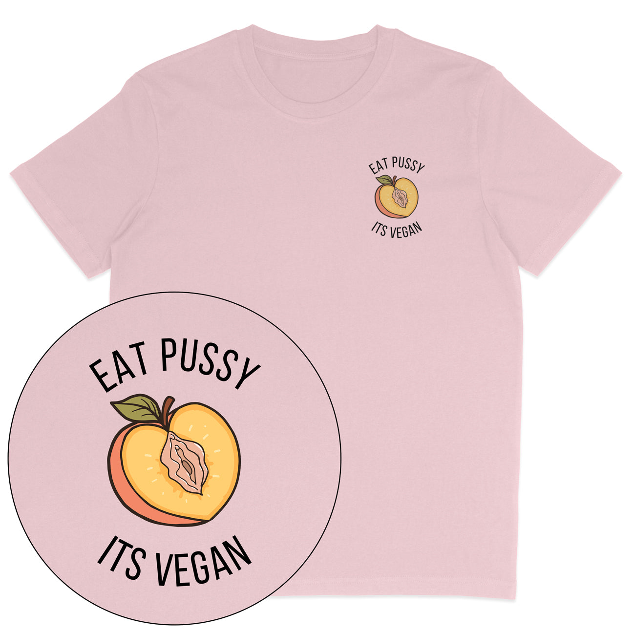 Eat Pussy It's Vegan T-Shirt