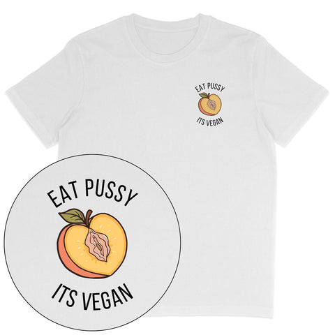 Eat Pussy It's Vegan T-Shirt