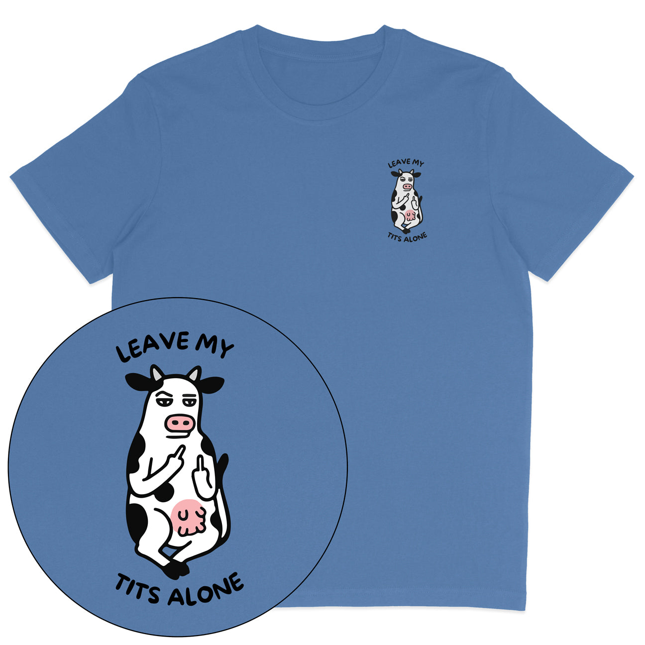 Leave My Tits Alone T-Shirt