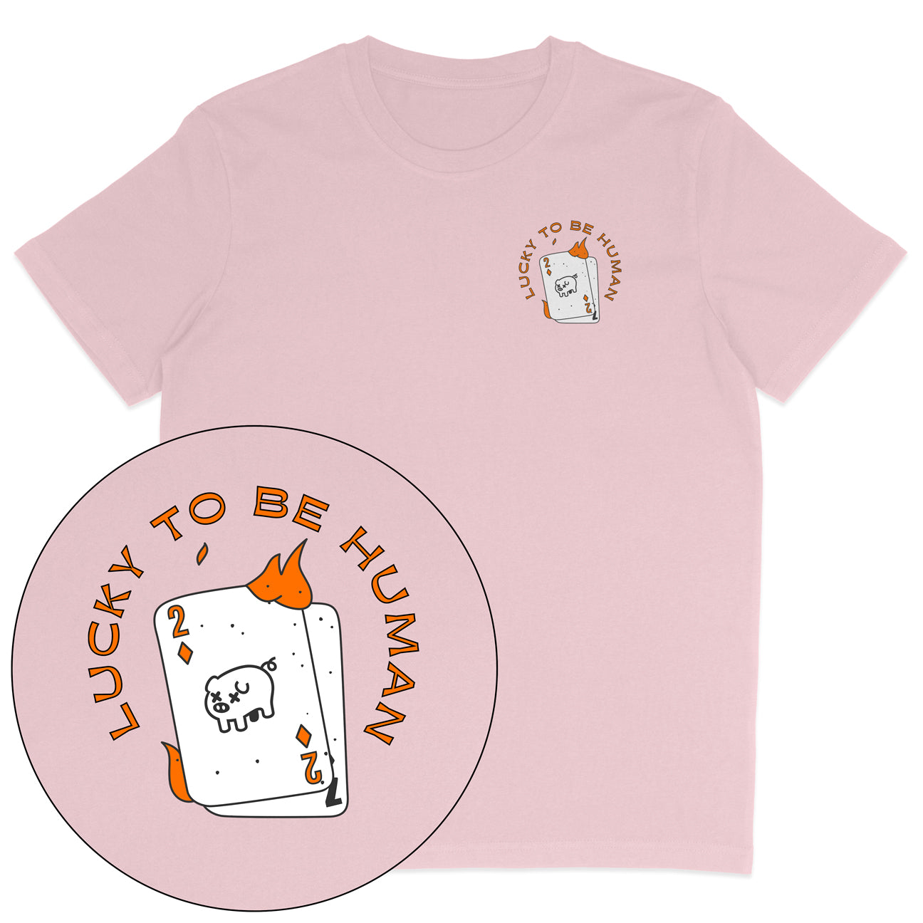 Lucky To Be Human T-Shirt