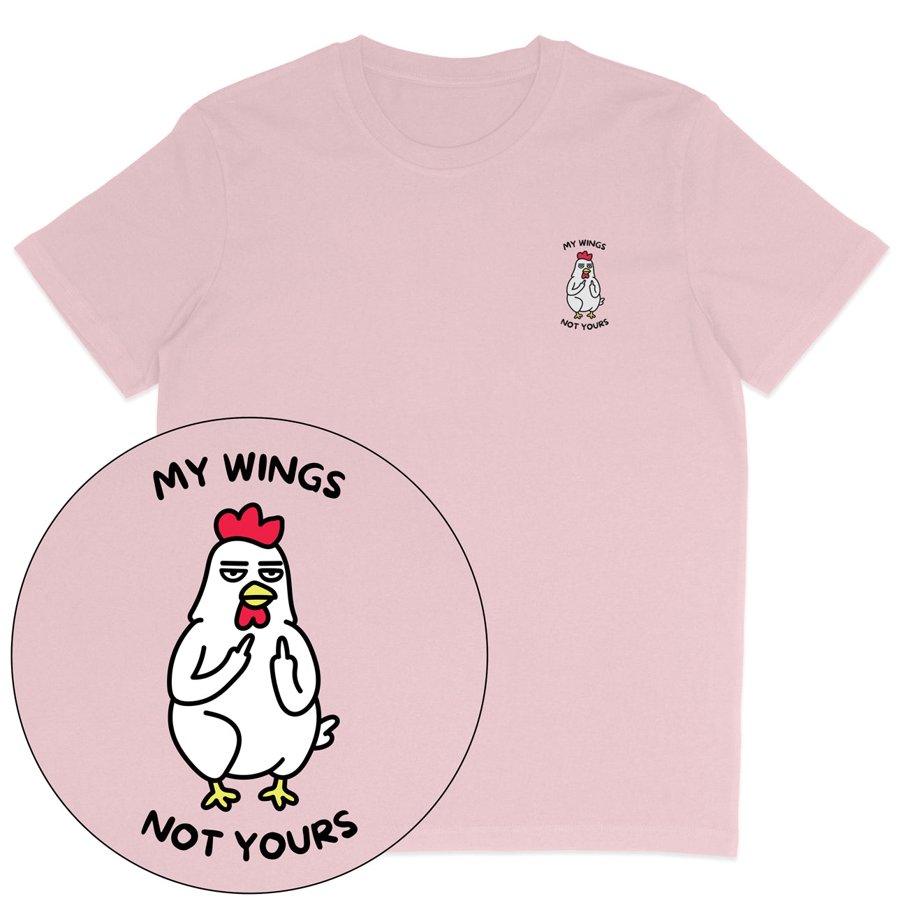 My Wings Not Yours T-Shirt