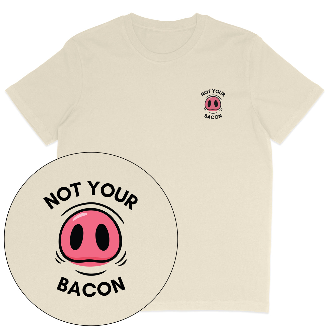 Not Your Bacon T-Shirt