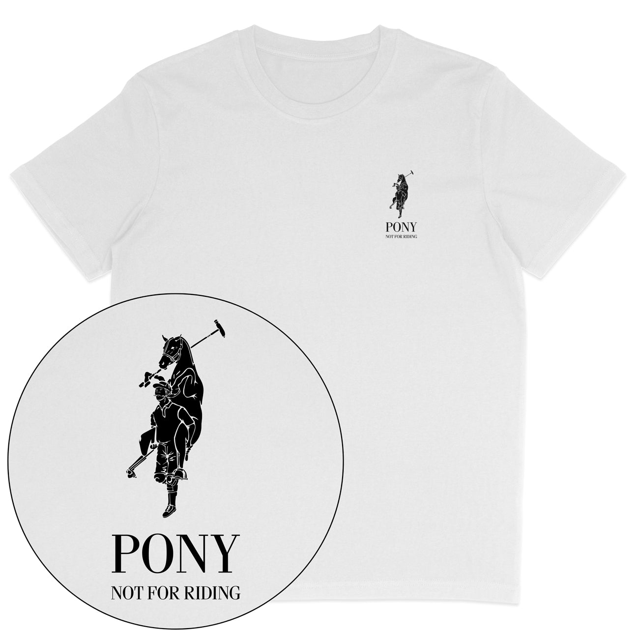 Pony Not For Riding T-Shirt