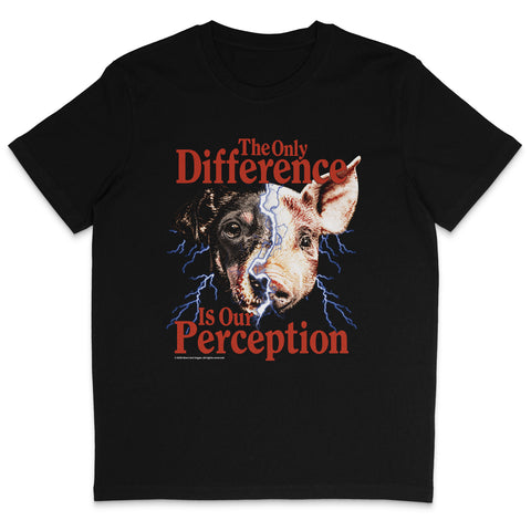 The Only Difference Is Our Perception T-Shirt