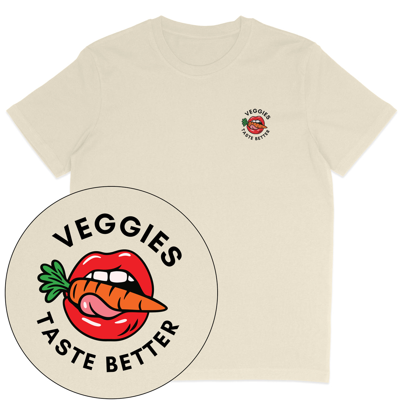 Veggies Taste Better T-Shirt