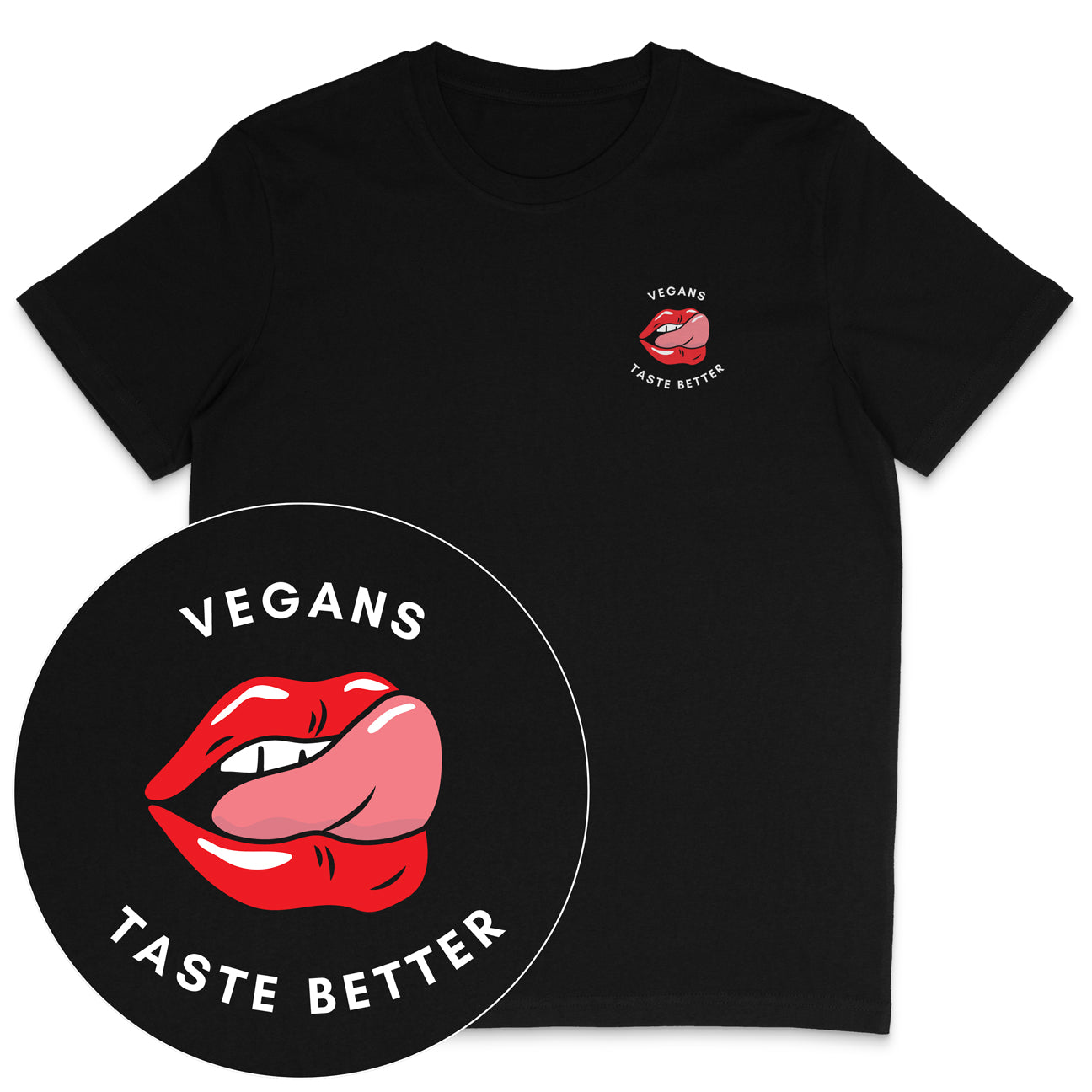 Vegans Taste Better T-Shirt