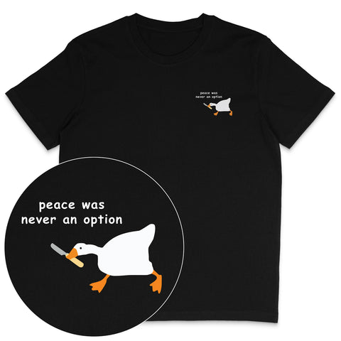 Peace Was Never An Option T-Shirt