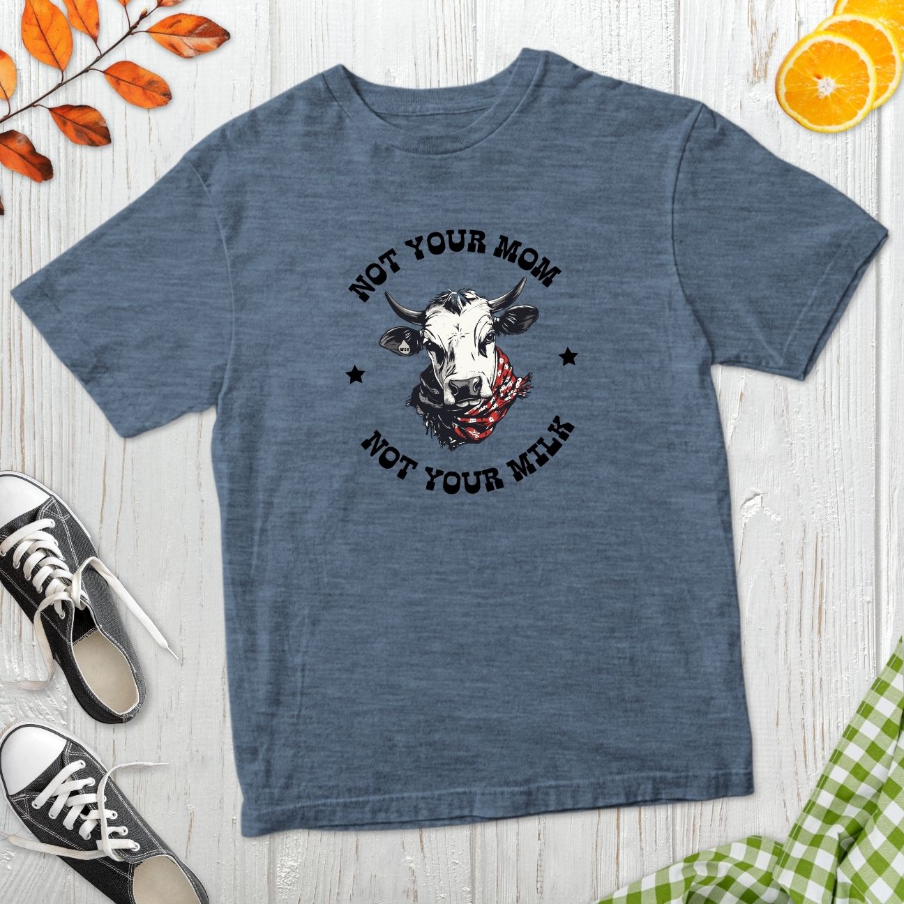 Not Your Mom T-Shirt