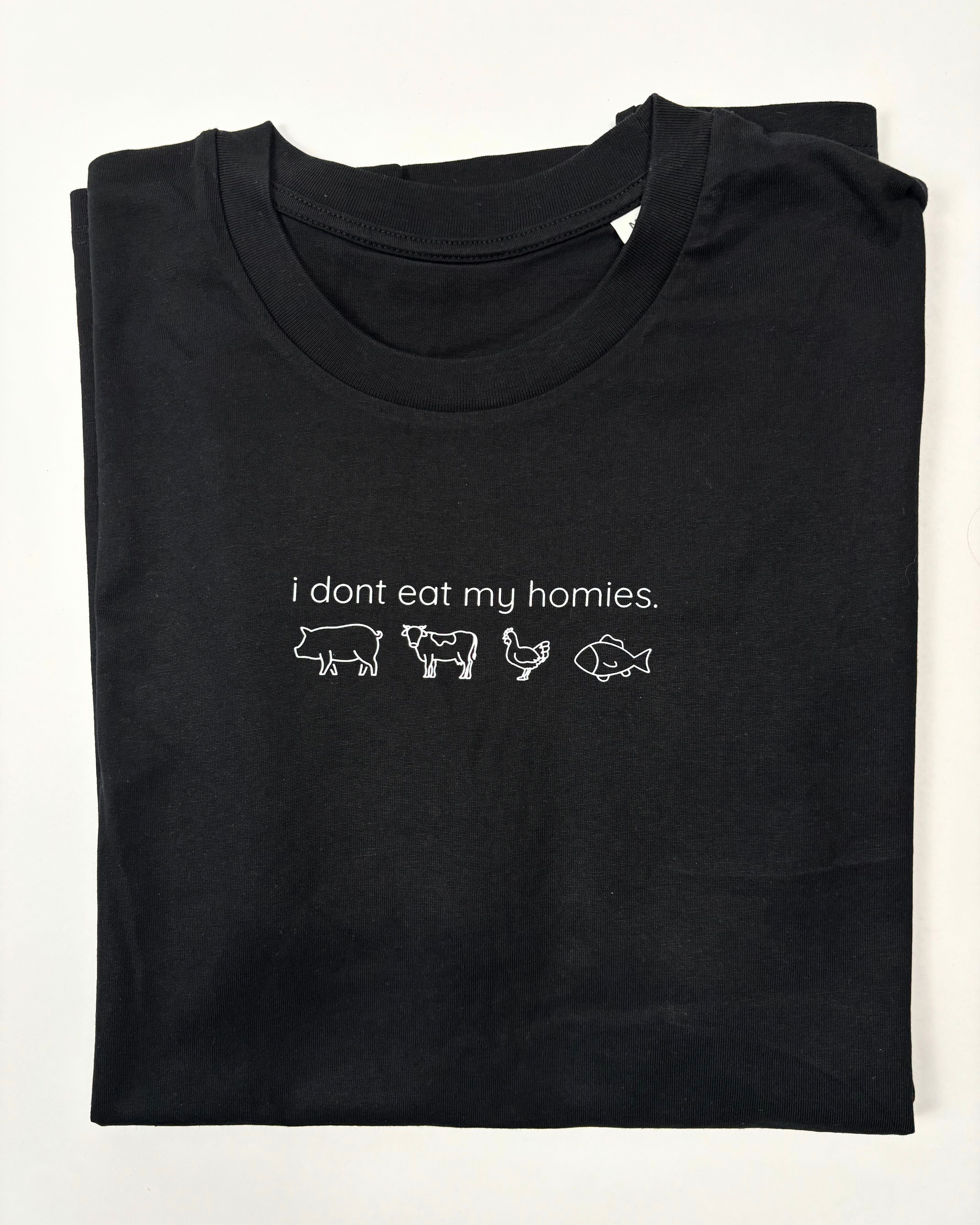 I Don't Eat My Homies T-Shirt