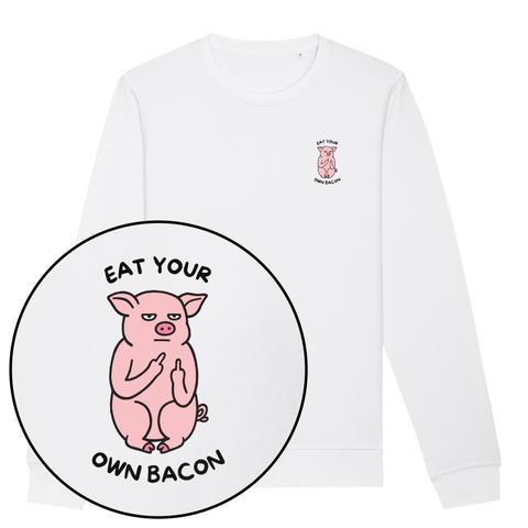 Eat Your Own Bacon Sweatshirt