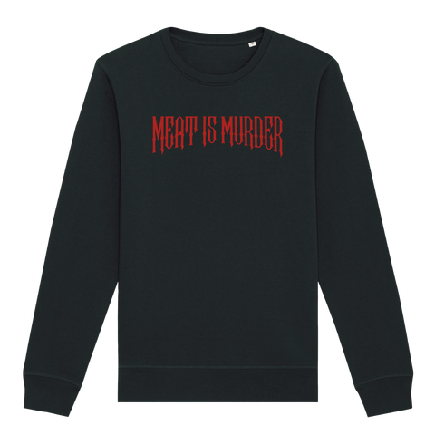 Meat Is Murder Sweatshirt
