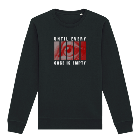 Until Every Cage Is Empty Sweatshirt