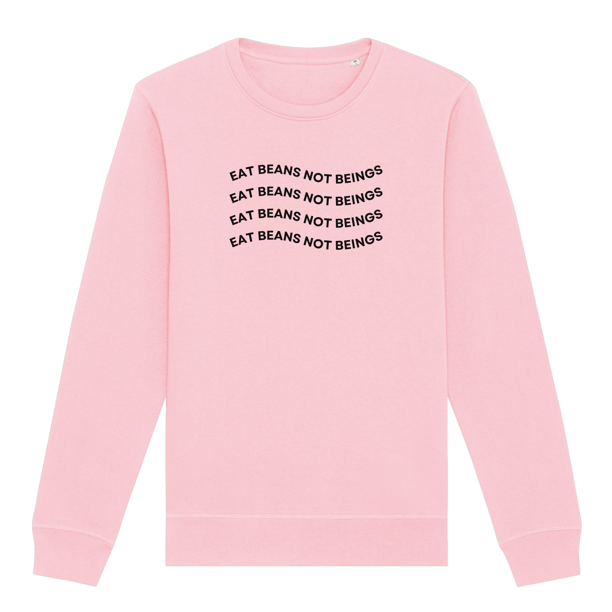 Eat Beans Not Beings Sweatshirt