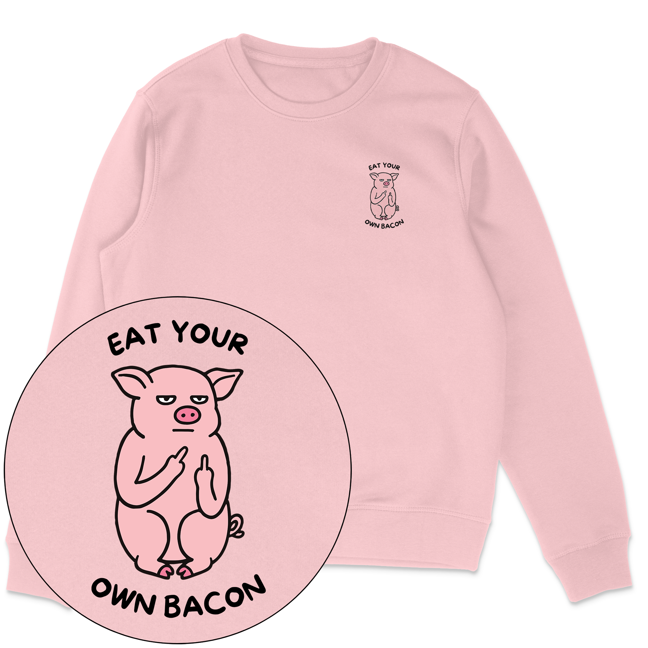 Eat Your Own Bacon Sweatshirt
