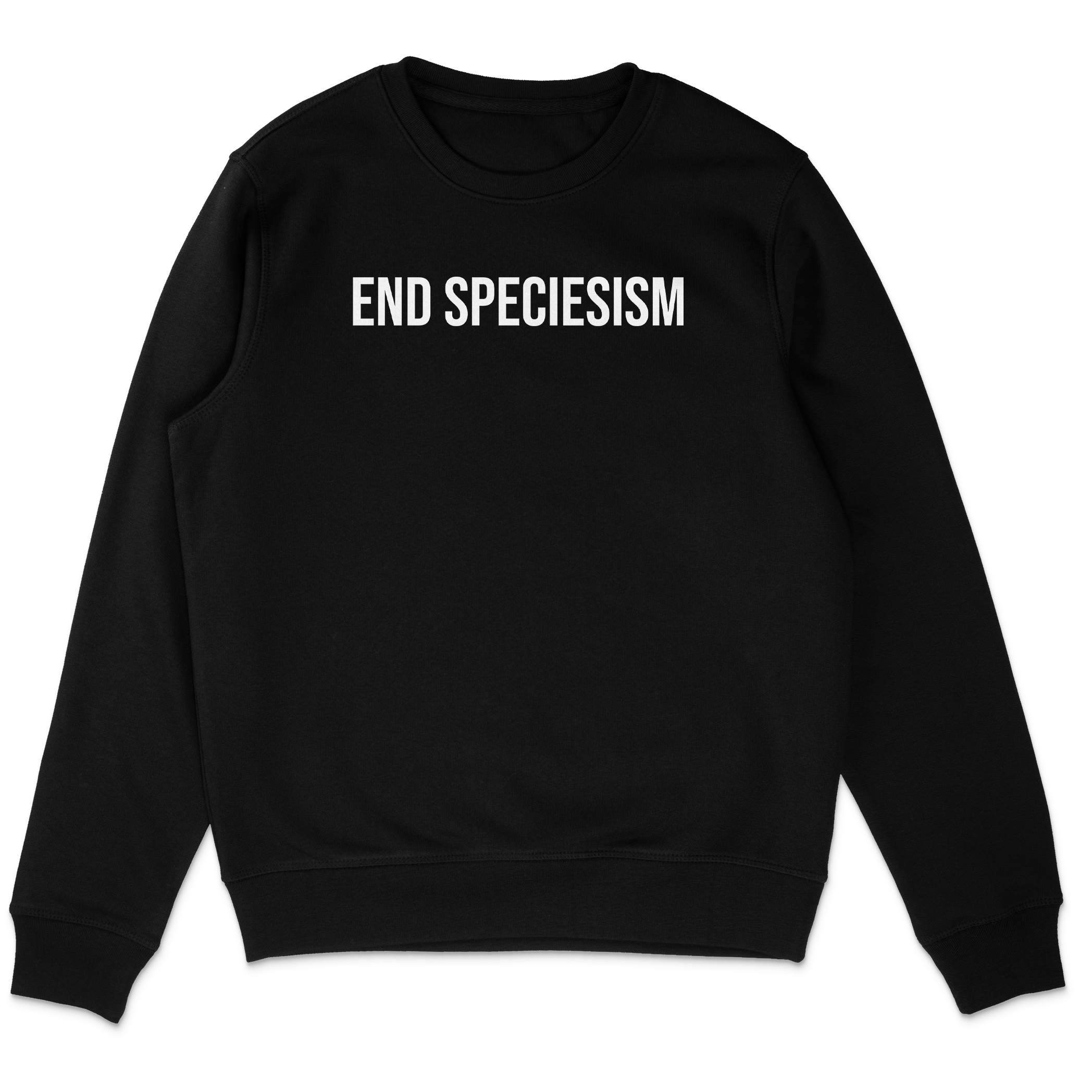 End Speciesism Sweatshirt