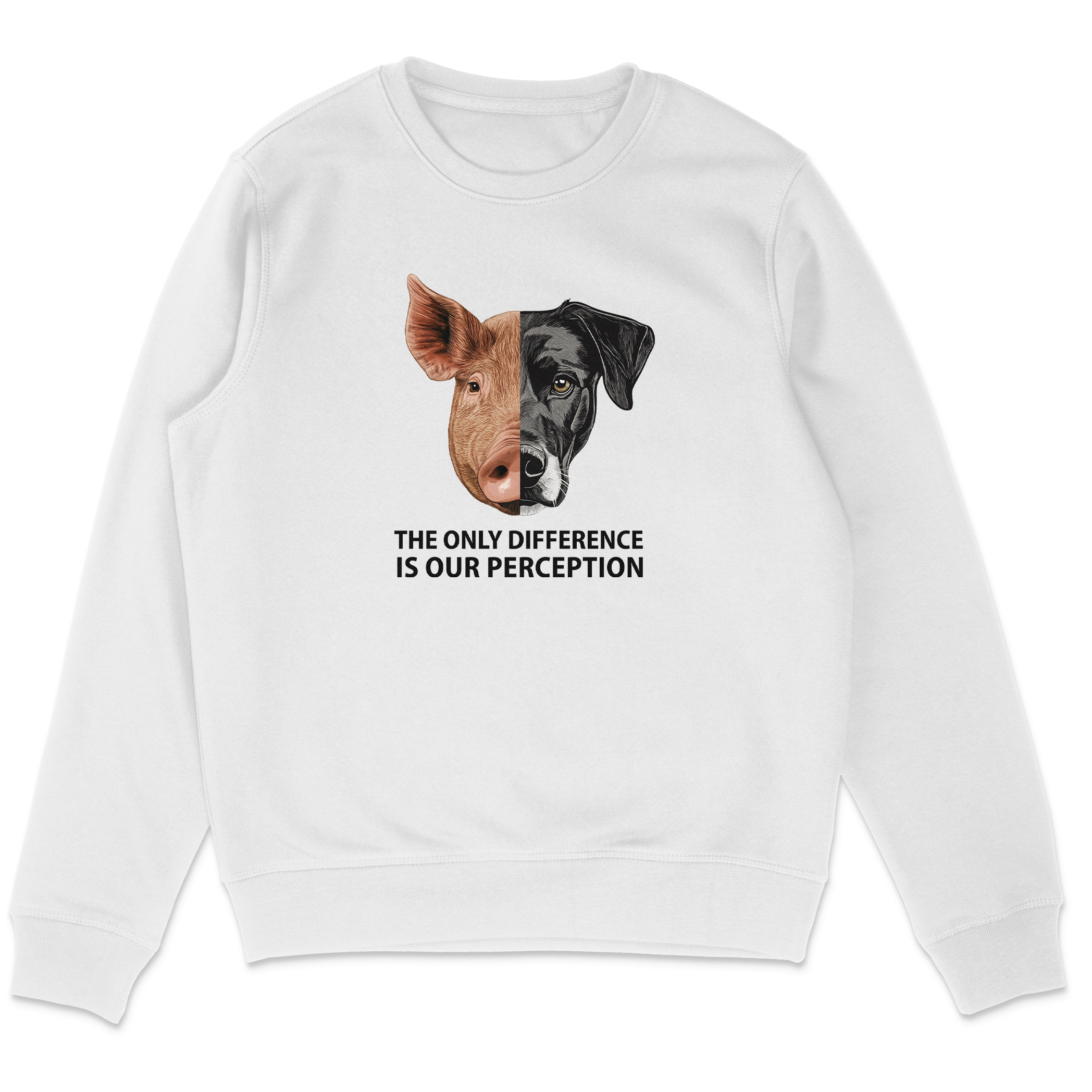 The Only Difference Is Our Perception Sweatshirt