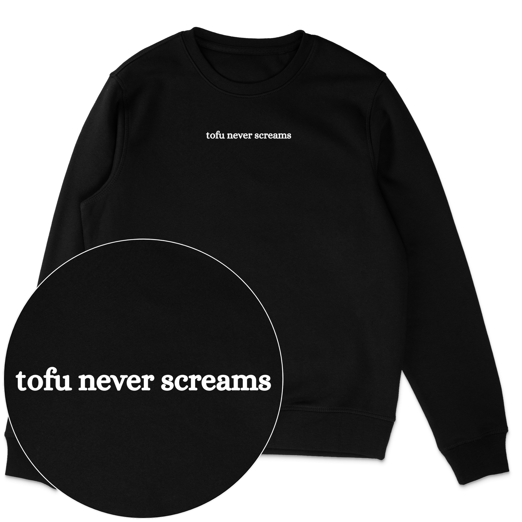 Tofu Never Screams Sweatshirt