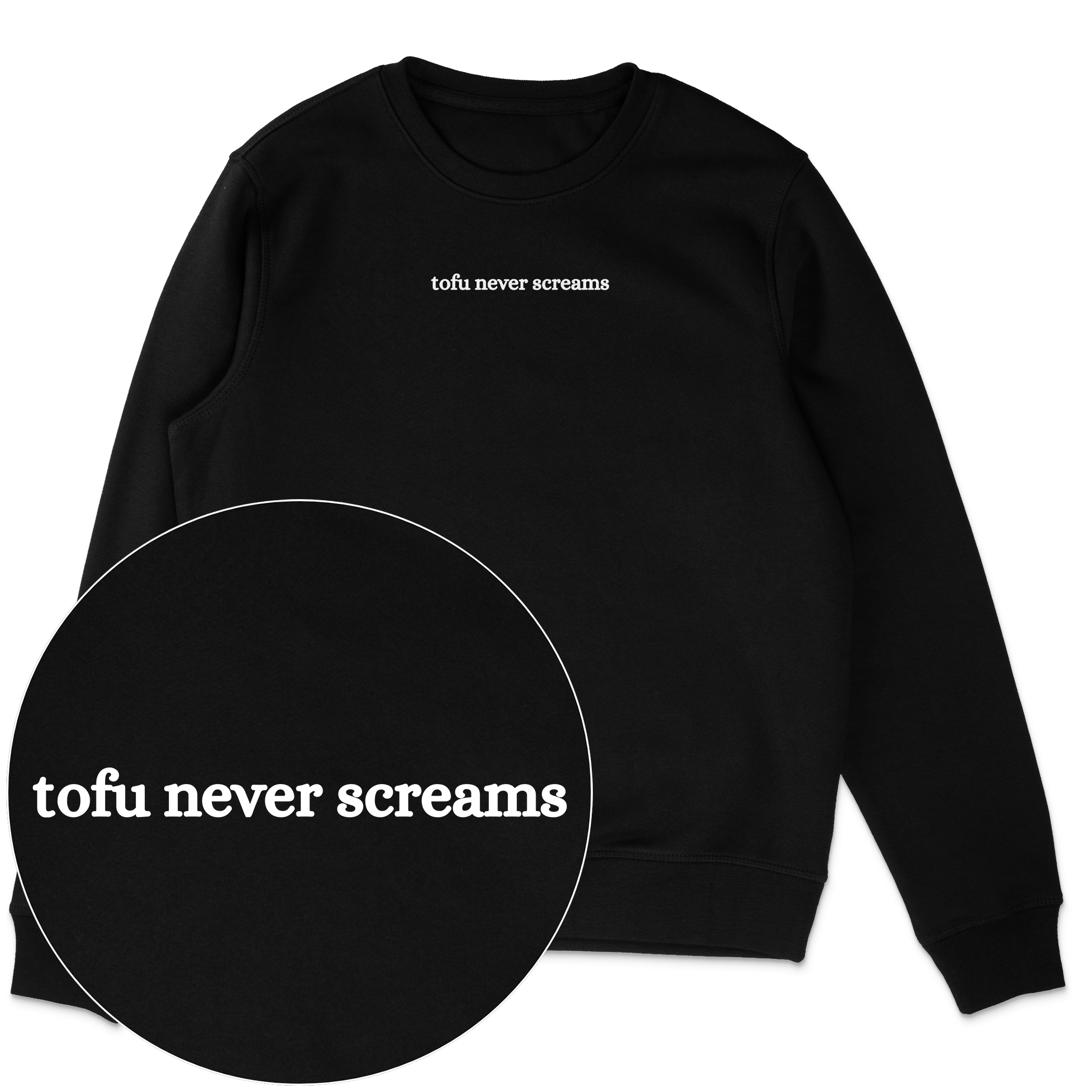 Tofu Never Screams Sweatshirt