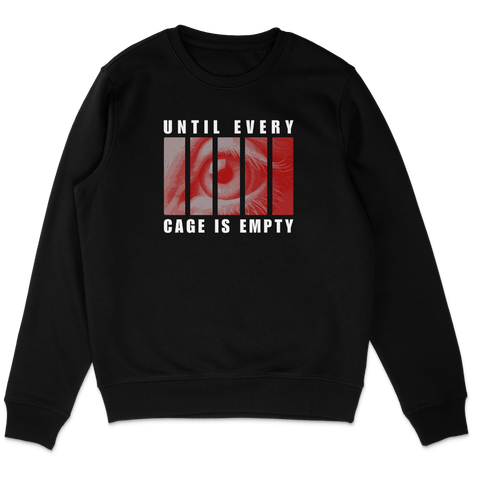 Until Every Cage Is Empty Sweatshirt