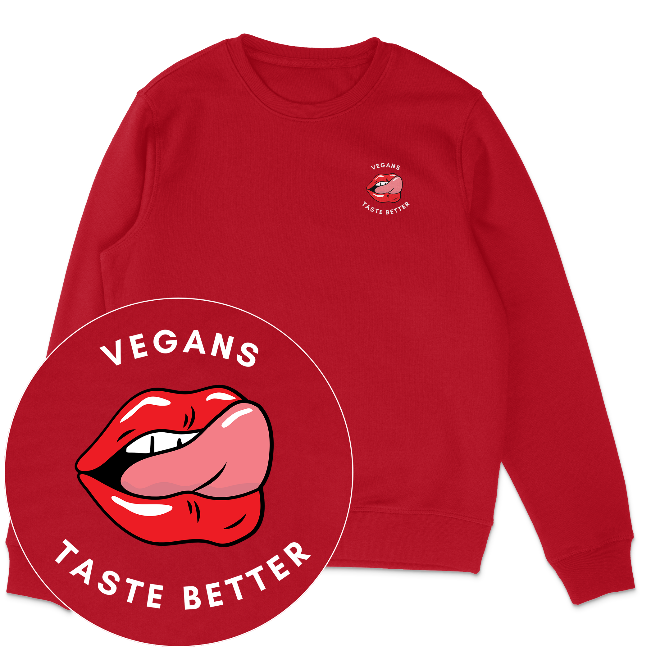 Vegans Taste Better Sweatshirt