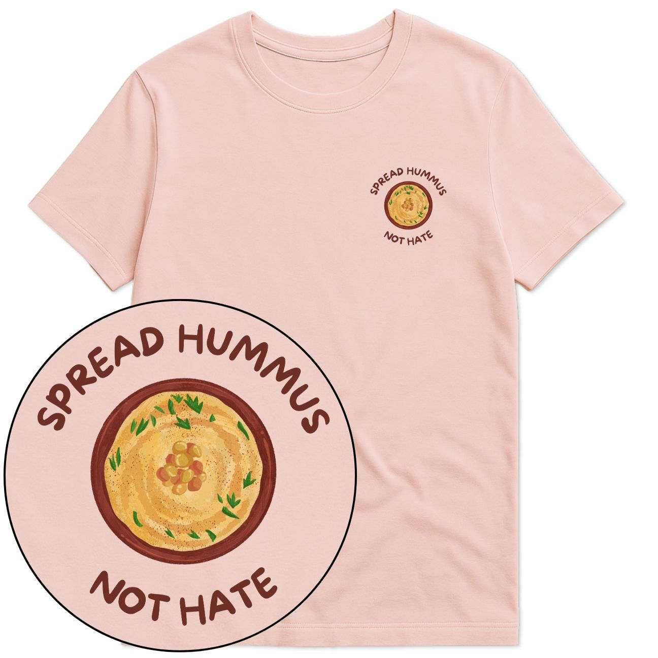 Spread Hummus Not Hate T-Shirt