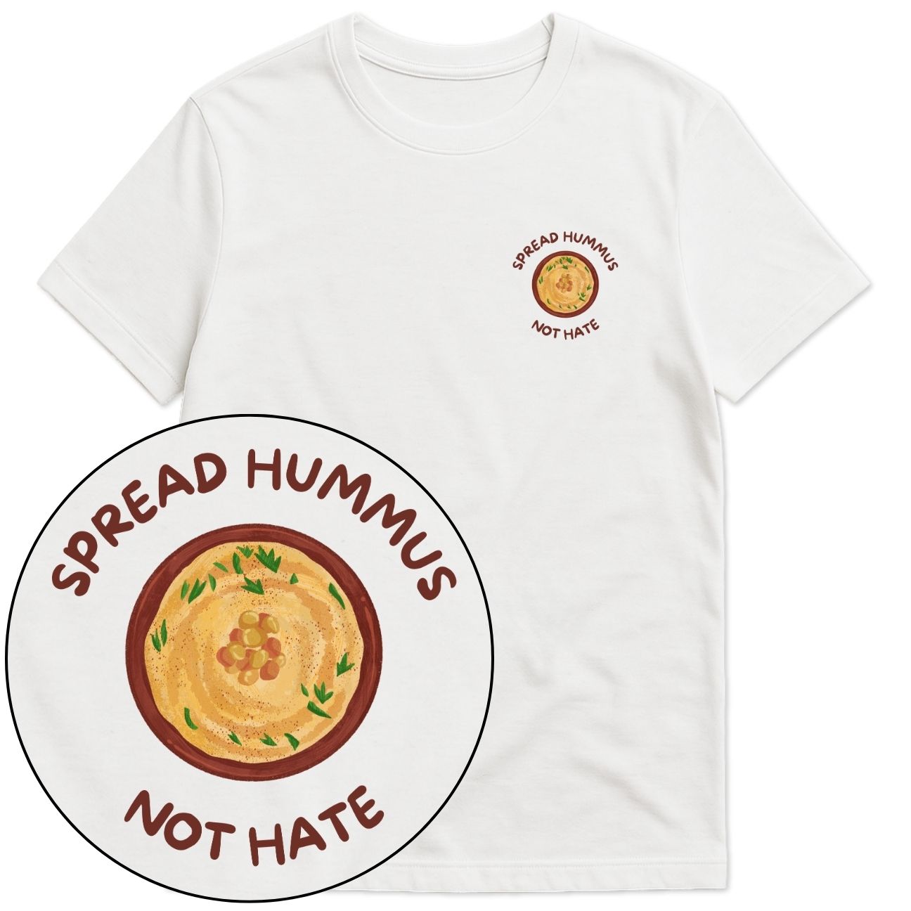 Spread Hummus Not Hate T-Shirt