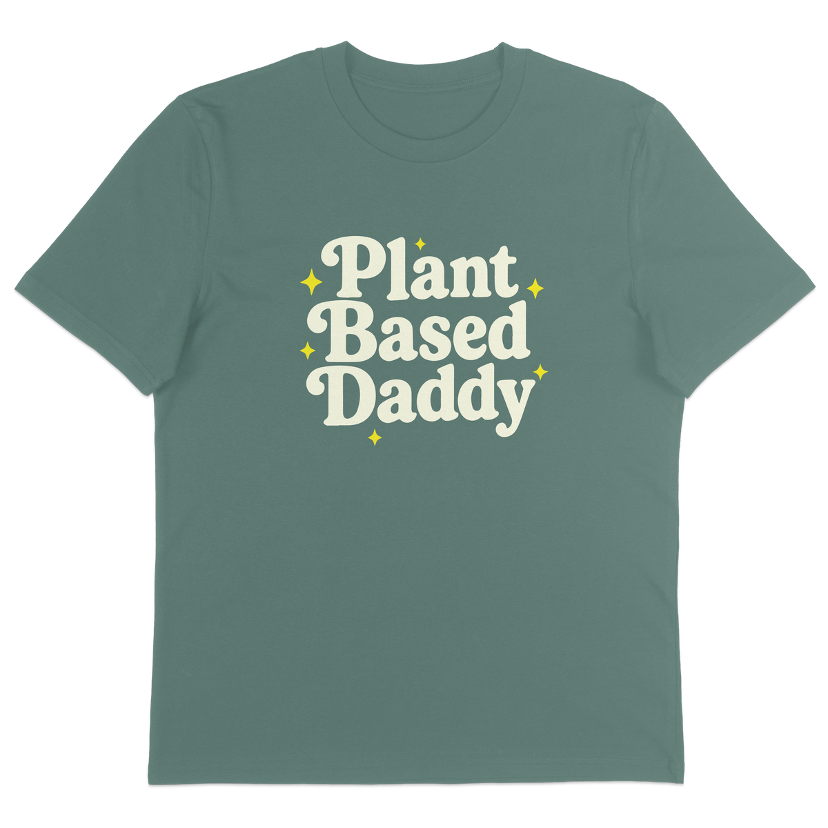Plant-Based Daddy T-Shirt