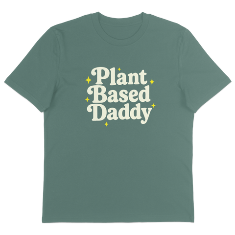 Plant-Based Daddy T-Shirt