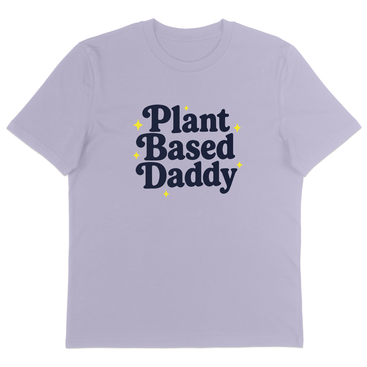 Plant-Based Daddy T-Shirt