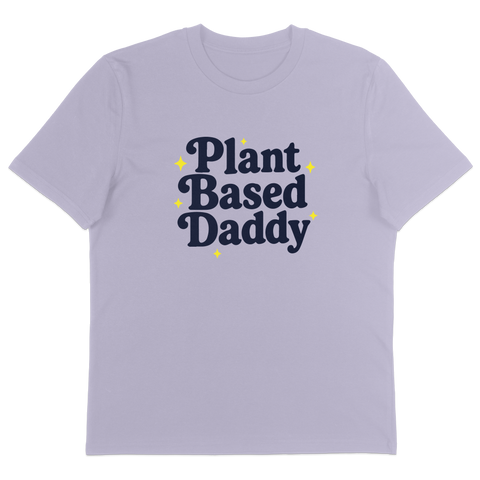 Plant Based Daddy T-Shirt
