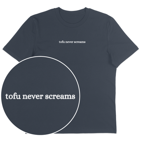 Tofu Never Screams T-Shirt