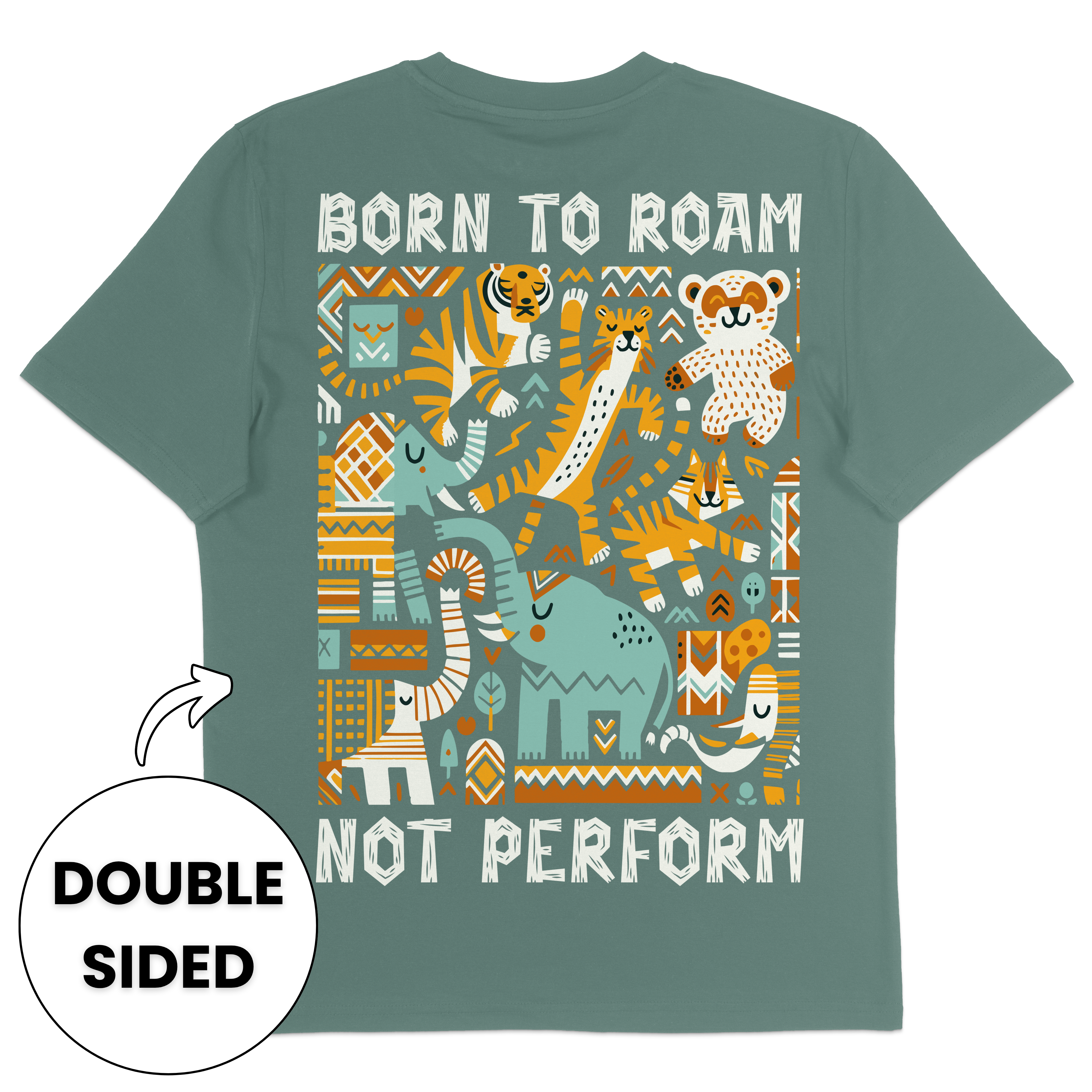 Born To Roam Not Perform Streetwear T-Shirt