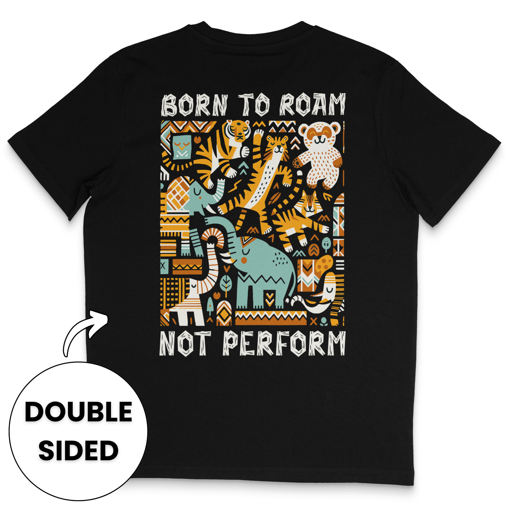 Born To Roam Not Perform Streetwear T-Shirt