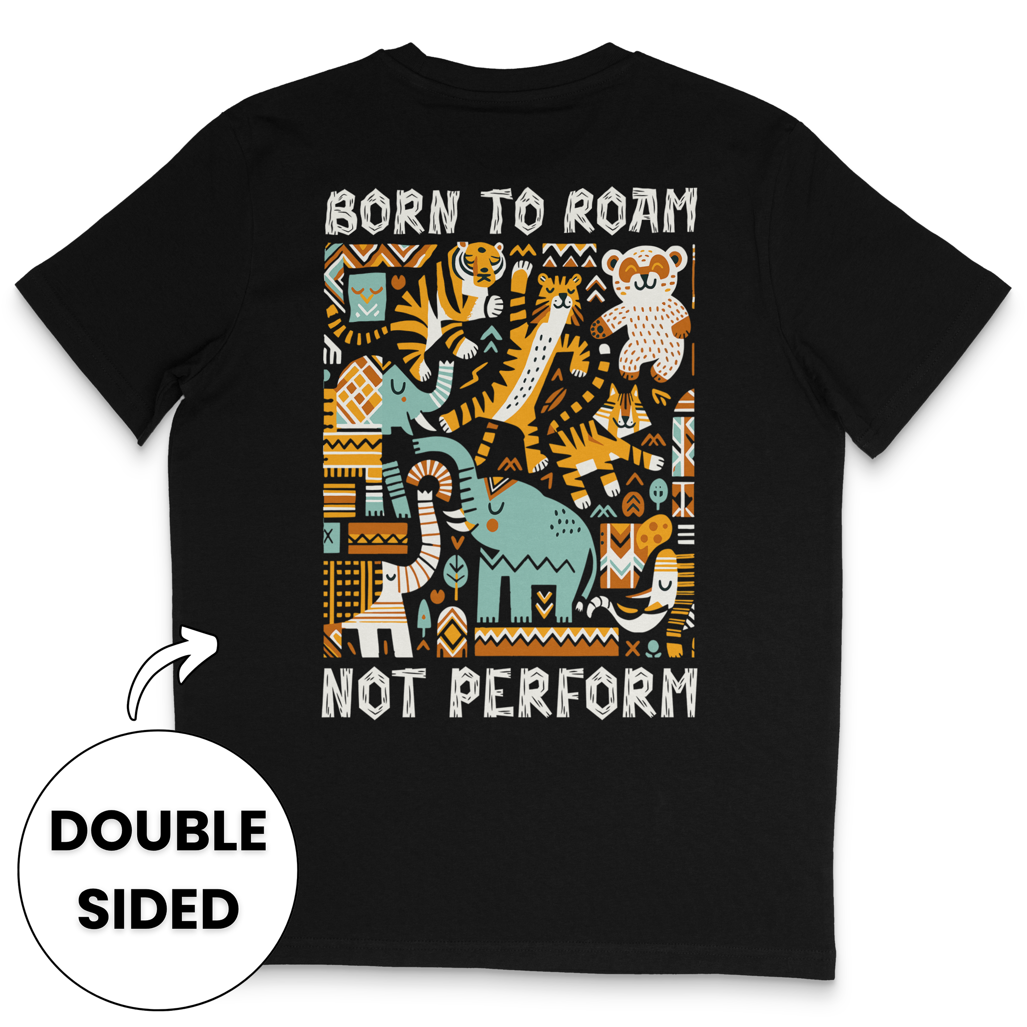 Born To Roam Not Perform Streetwear T-Shirt