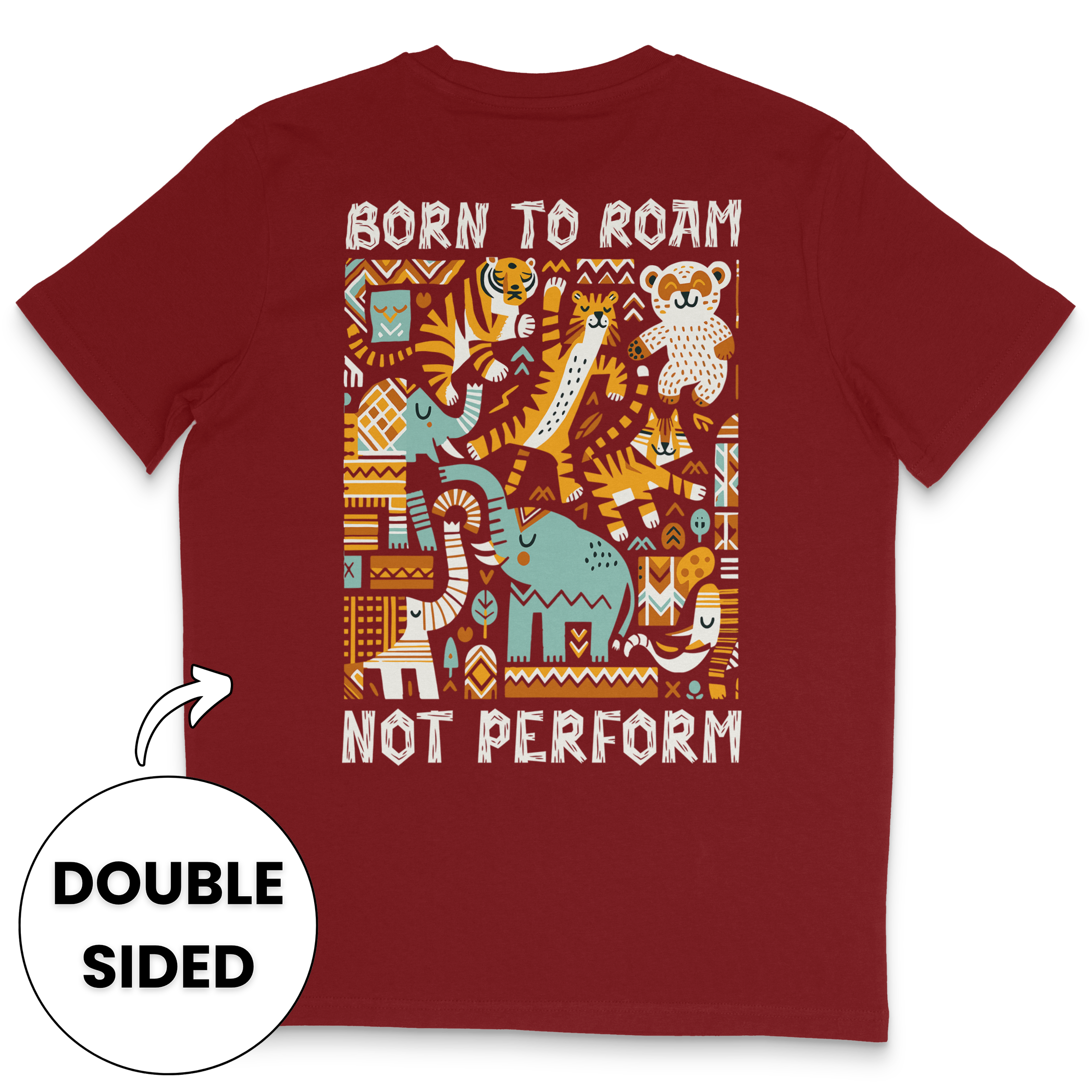 Born To Roam Not Perform Streetwear T-Shirt