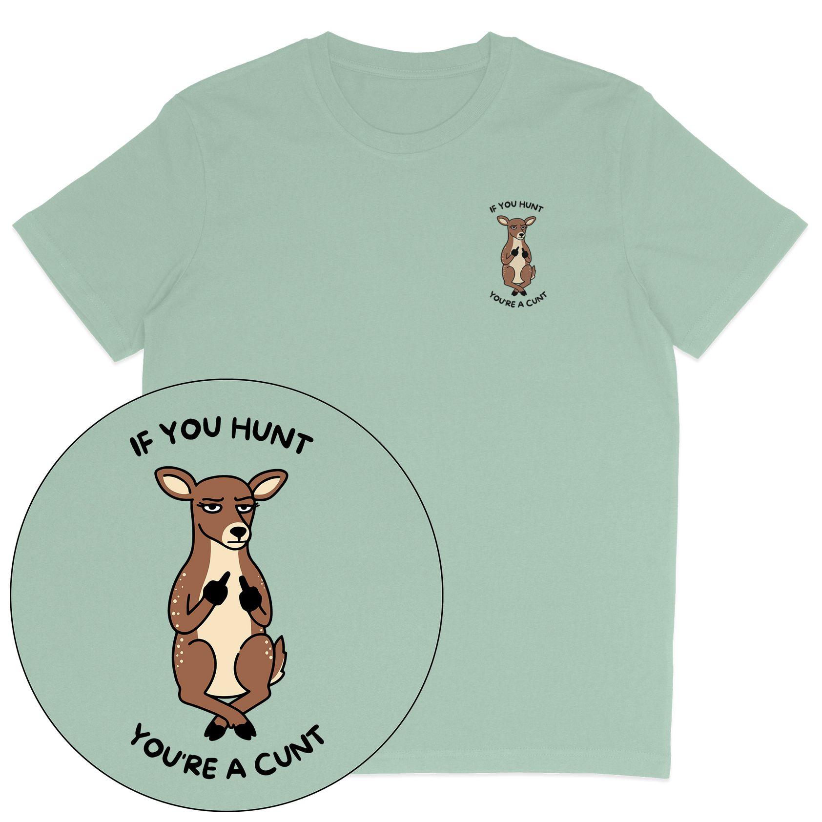 If You Hunt T-Shirt
