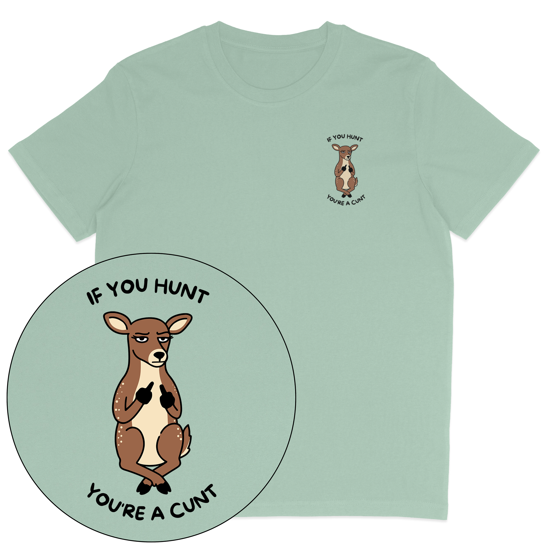 If You Hunt T-Shirt
