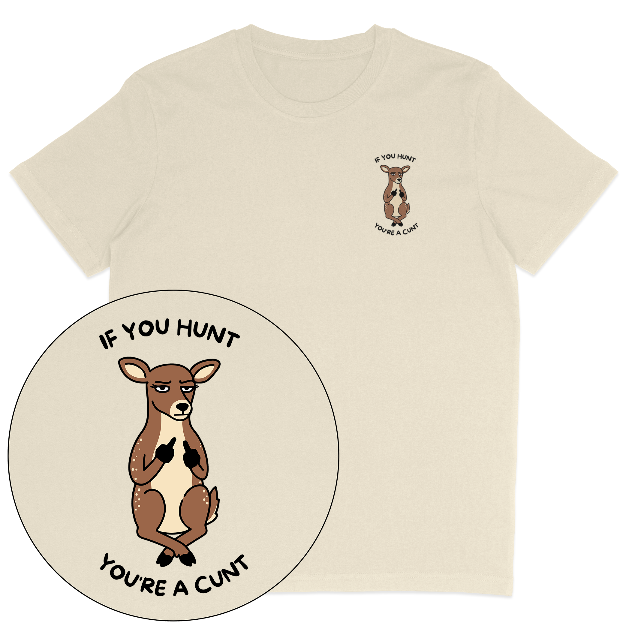 If You Hunt T-Shirt