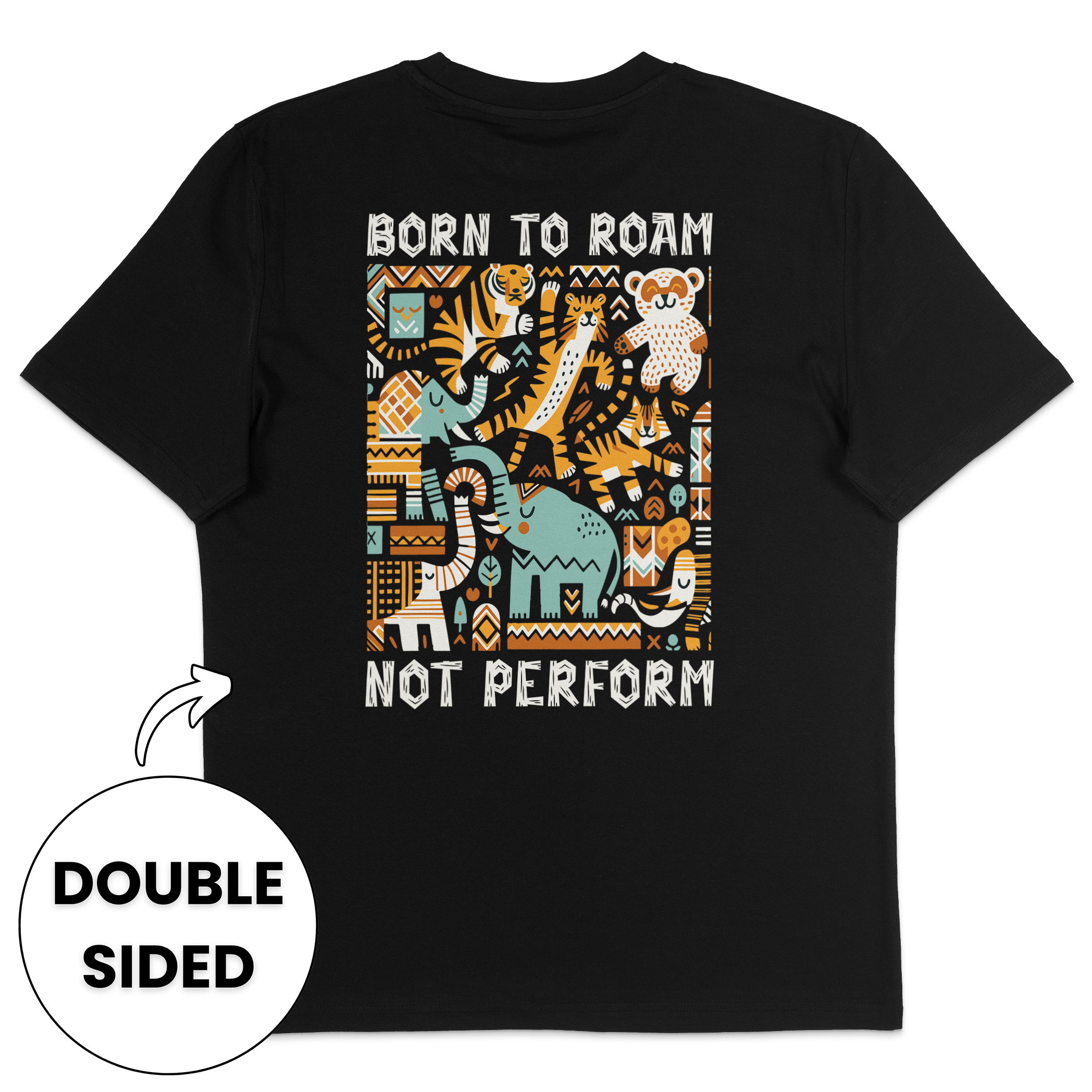 Born To Roam Not Perform Streetwear T-Shirt