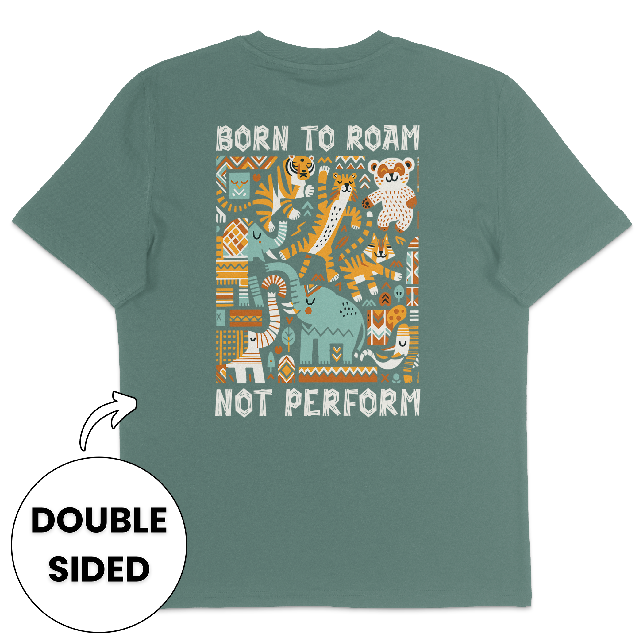 Born To Roam Not Perform Streetwear T-Shirt