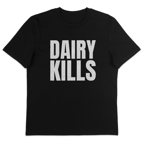 Dairy Kills T-Shirt