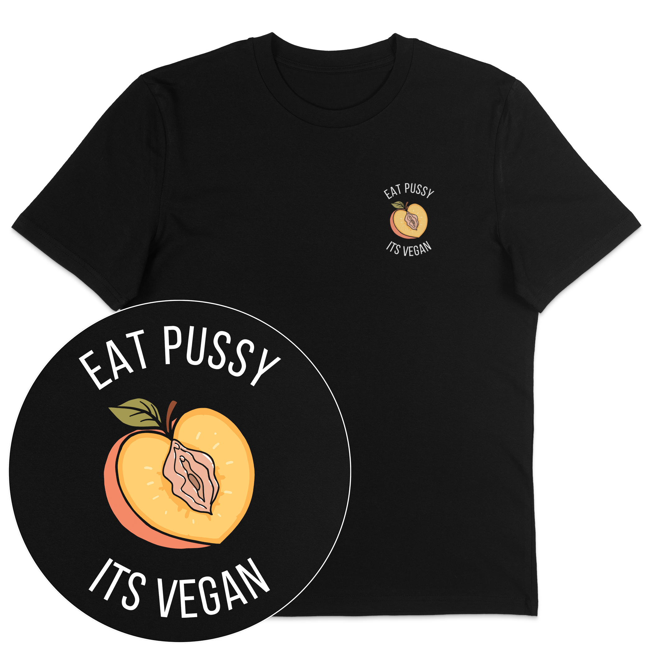 Eat Pussy It's Vegan T-Shirt