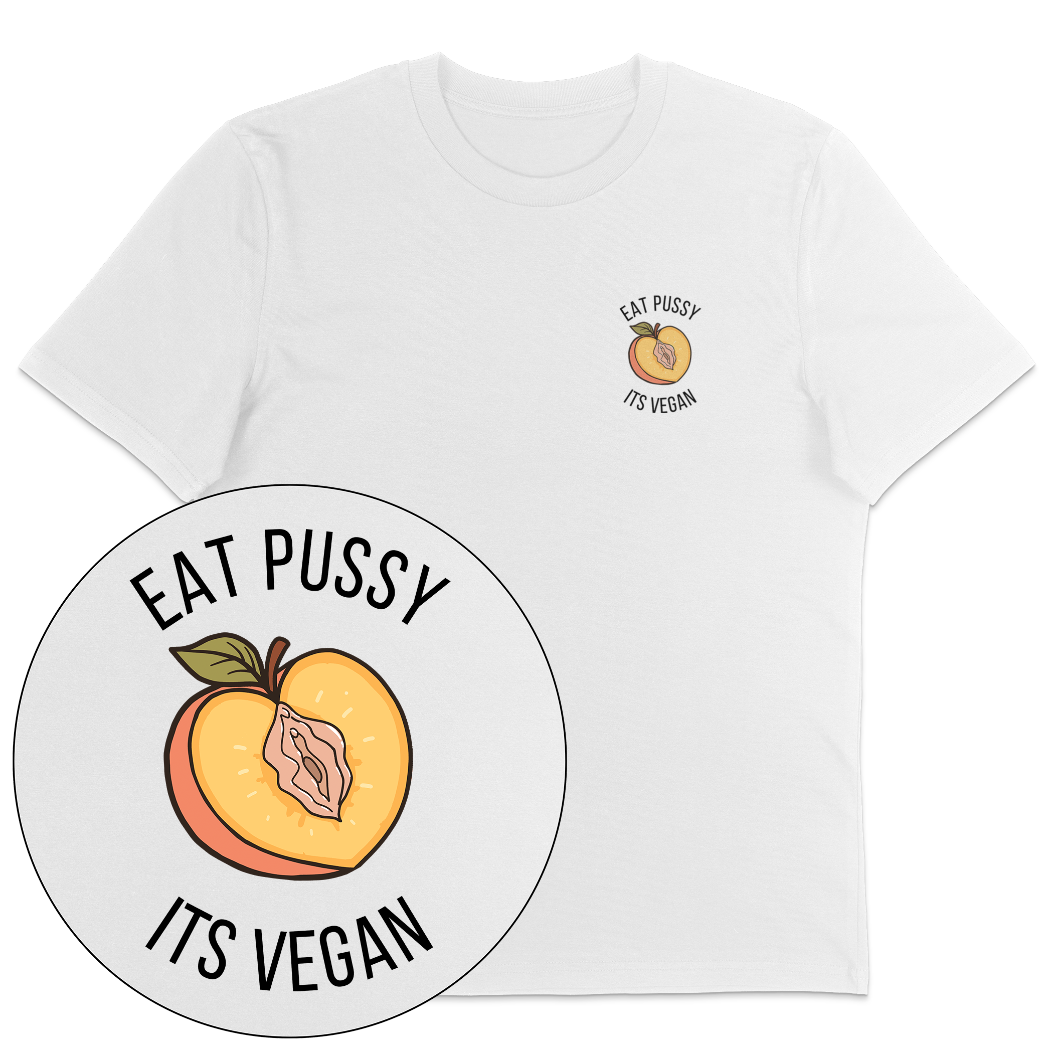 Eat Pussy It's Vegan T-Shirt