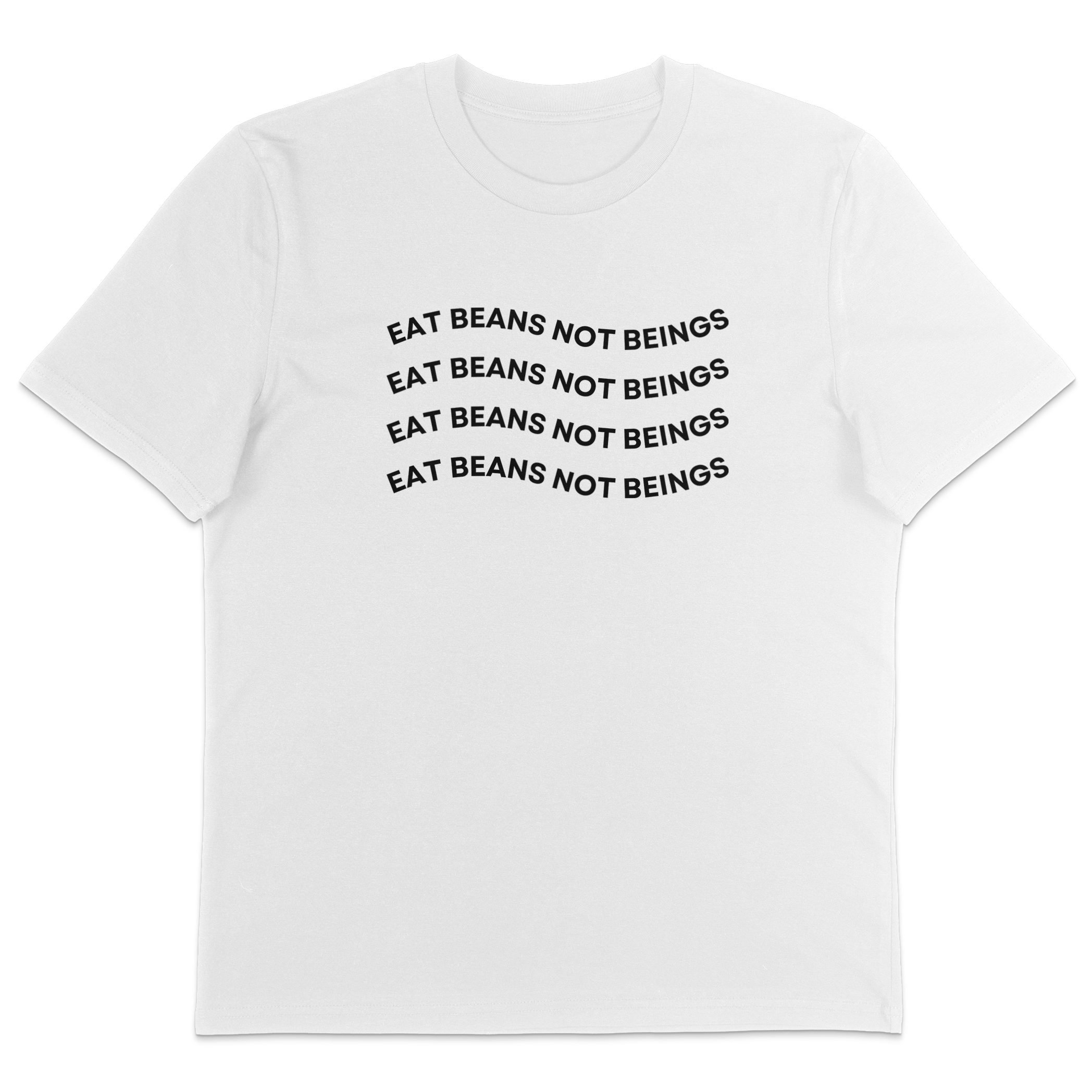 Eat Beans Not Beings T-Shirt