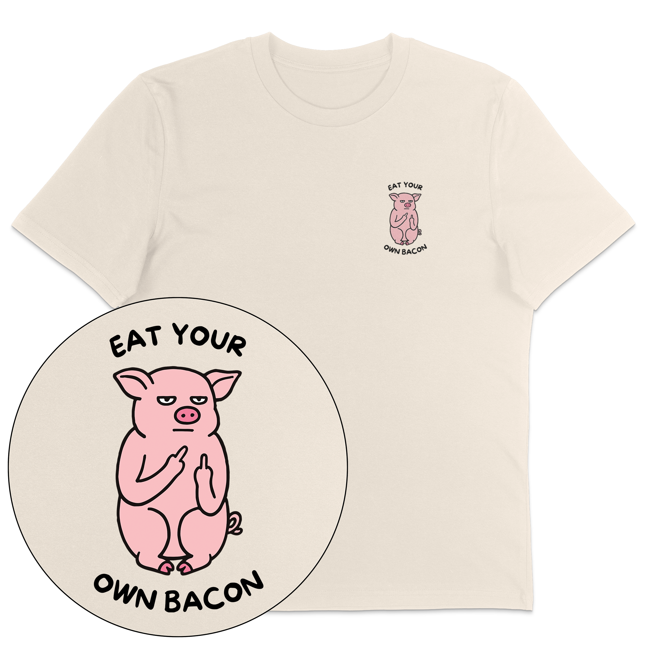 Eat Your Own Bacon T-Shirt