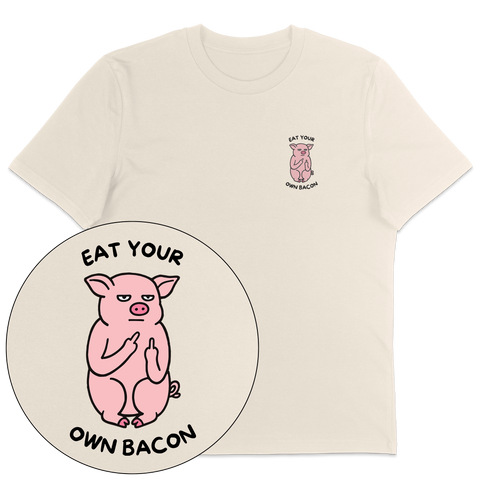 Eat Your Own Bacon T-Shirt