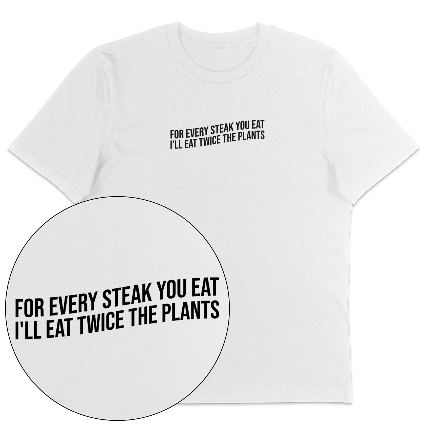 For Every Steak T-Shirt