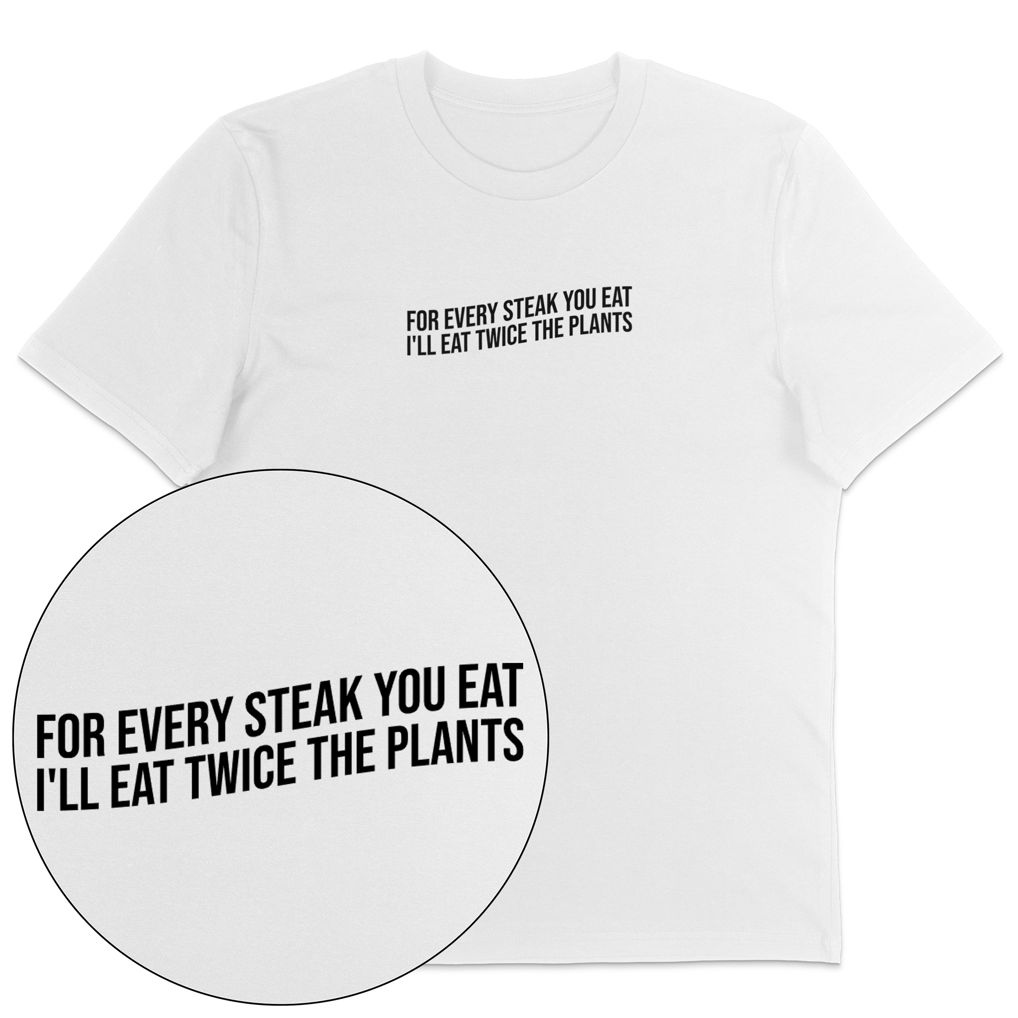 For Every Steak T-Shirt